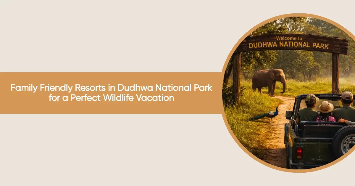 family friendly resorts in dudhwa